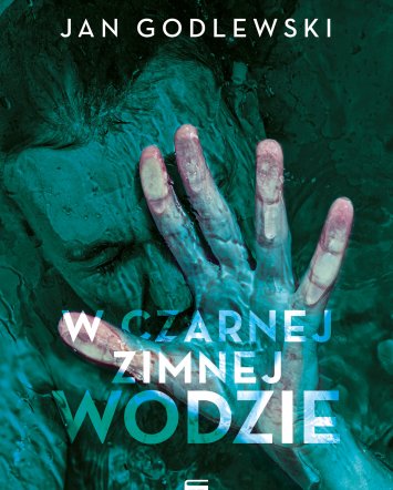 W czarnej zimnej wodzie - Jan Godlewski