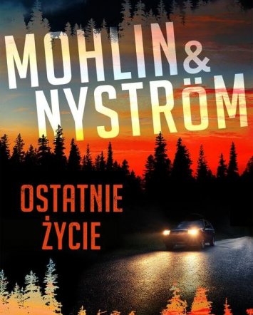 Ostatnie życie - Peter Mohlin, Peter Nystrom