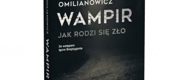 Wampir. Jak rodzi się zło - Magda Omilianowicz