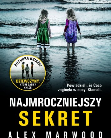 Najmroczniejszy sekret - Alex Marwood