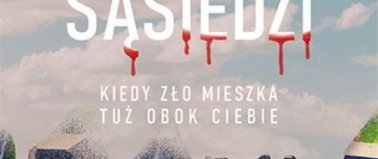 Dobrzy sąsiedzi. Kiedy zło mieszka tuż obok ciebie - Sarah Langan