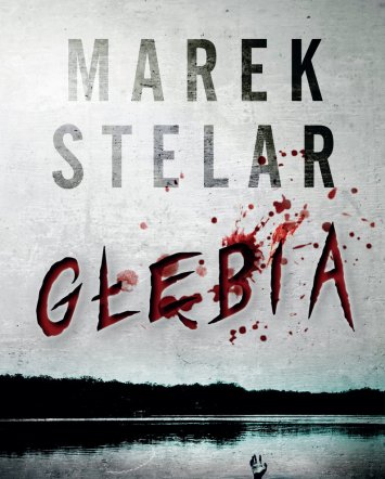 Głębia - Marek Stelar