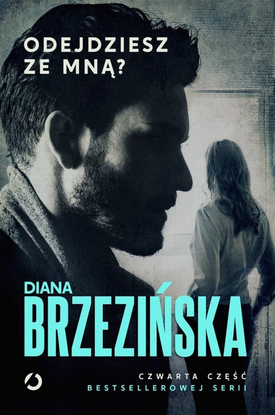 Odejdziesz ze mną? - Diana Brzezińska