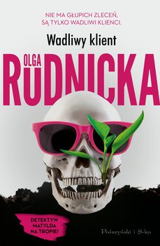 Wadliwy klient- Olga Rudnicka