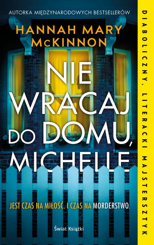 Nie wracaj do domu, Michelle- Hannah Mary McKinnon