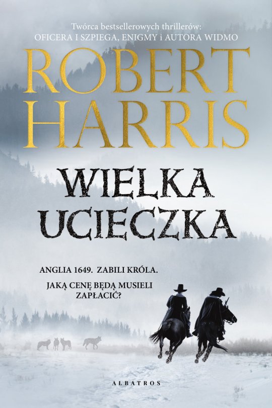 Wielka ucieczka- Robert Harris