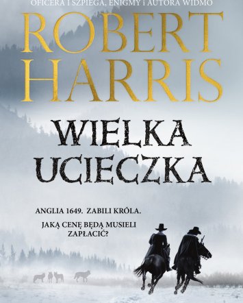 Wielka ucieczka- Robert Harris