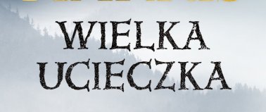 Wielka ucieczka- Robert Harris