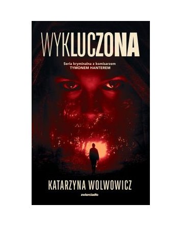Wykluczona- Katarzyna Wolwowicz