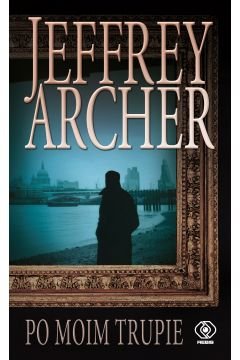 Po moim trupie- Jeffrey Archer