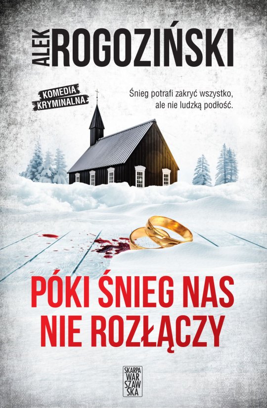 Póki śnieg nas nie rozłączy- Alek Rogoziński