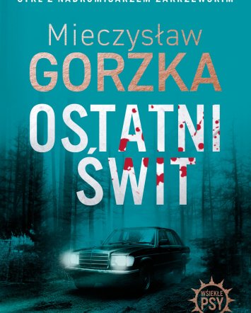 Ostatni świt- Mieczysław Gorzka