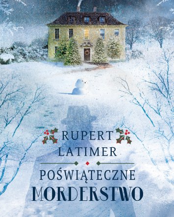 Poświąteczne morderstwo- Rupert Latimer