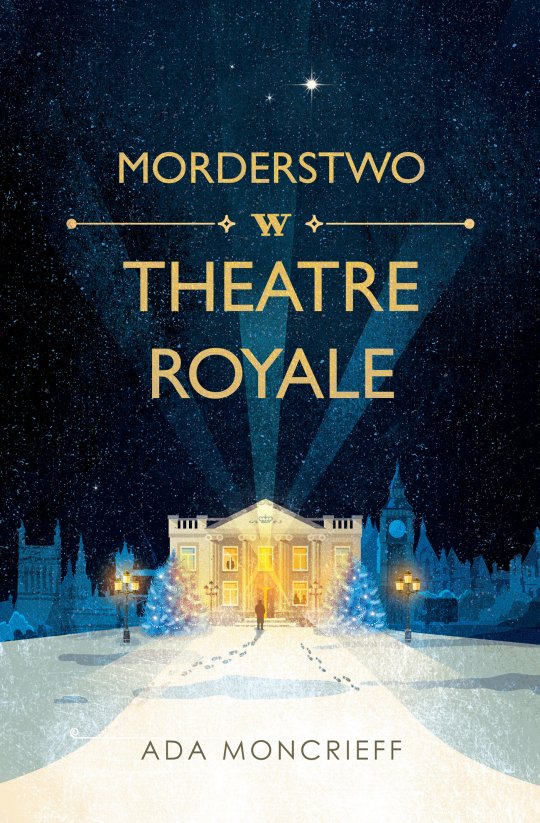 Morderstwo w Theatre Royale- Ada Moncrieff