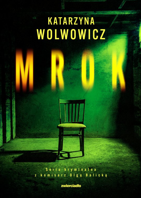 Mrok -  Katarzyna Wolwowicz