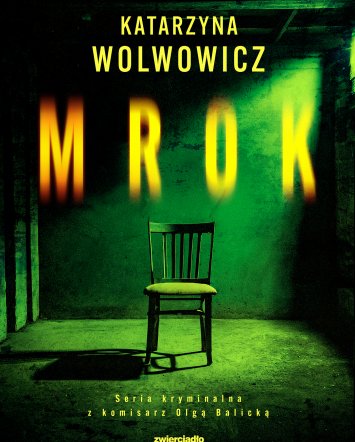 Mrok -  Katarzyna Wolwowicz