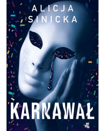 Karnawał - Alicja Sinicka