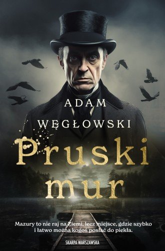 Pruski mur - Adam Węgłowski