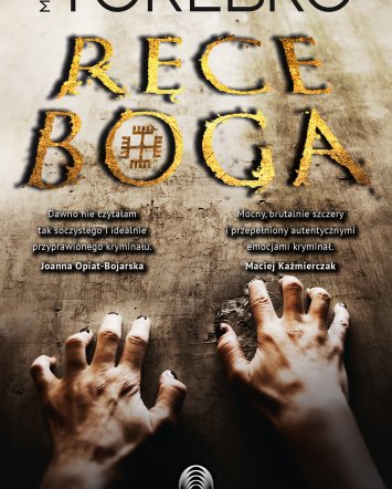 Ręce Boga - Maciej Torebko
