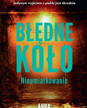 Błędne koło. Nieumiarkowanie - Anna Krystaszek