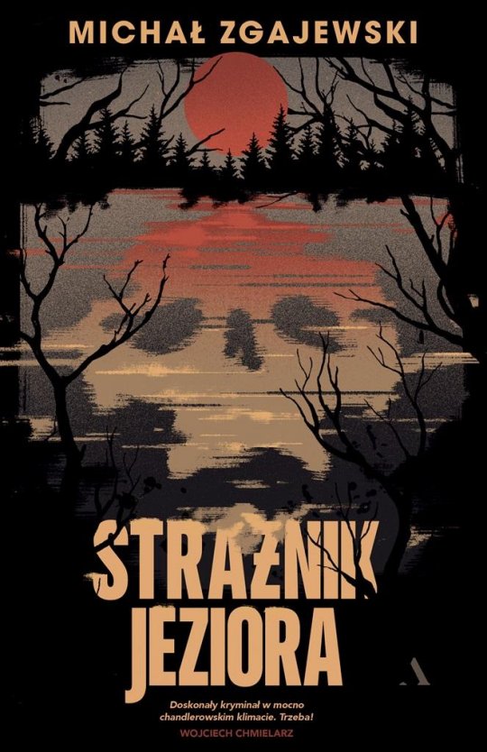 Strażnik jeziora - Michał Zgajewski