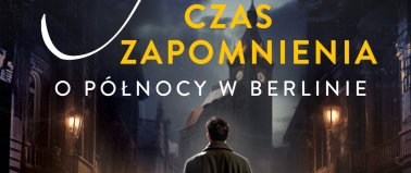 Czas zapomnienia. O północy w Berlinie - Joanna Jax