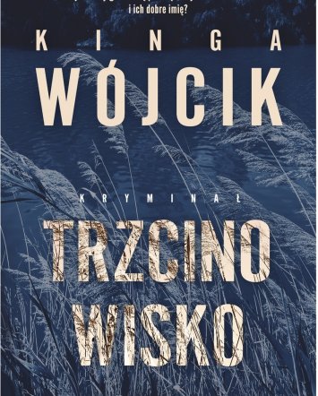 Trzcinowisko - Kinga Wójcik