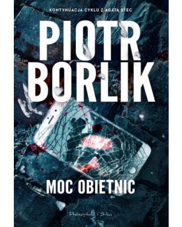 Moc obietnic - Piotr Borlik