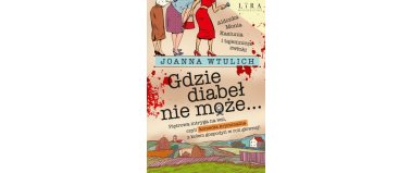 Gdzie diabeł nie może... - Joanna Wtulich