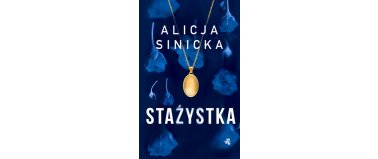 Stażystka - Alicja Sinicka