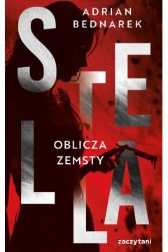 Stella. Oblicza zemsty- Adrian Bednarek