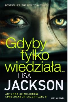 Gdyby tylko wiedziała...- Lisa Jackson