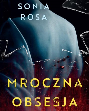 Mroczna obsesja - Sonia Rosa