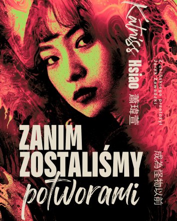 Zanim zostaliśmy potworami - Katniss Hsiao