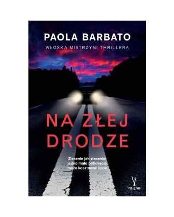 Na złej drodze - Paola Barbato