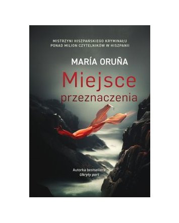 Miejsce przeznaczenia - Maria Oruna