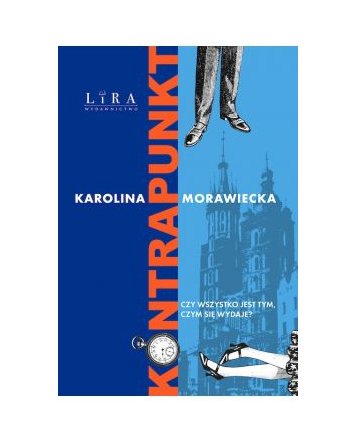Kontrapunkt - Karolina Morawiecka