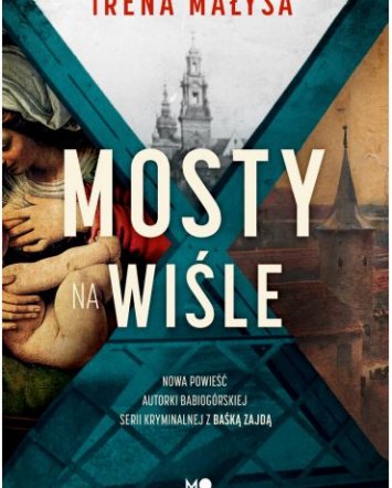 Mosty na Wiśle - Irena Małysa