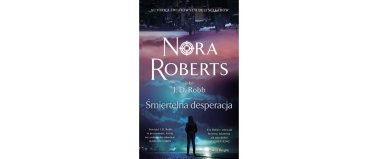 Śmiertelna desperacja - Nora Roberts