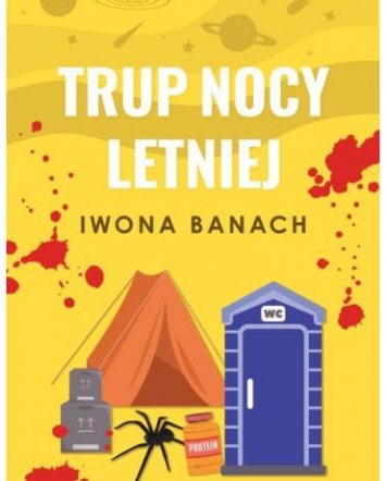 Trup nocy letniej - Iwona Banach