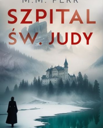 Szpital św. Judy- M.M. Perr