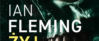 Żyj i pozwól umrzeć - Ian Fleming