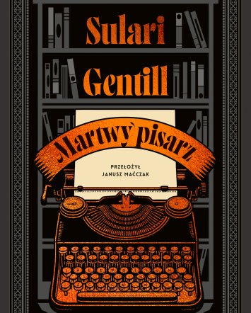 Martwy pisarz - Sulari Gentill