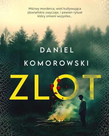 Zlot - Daniel Komorowski