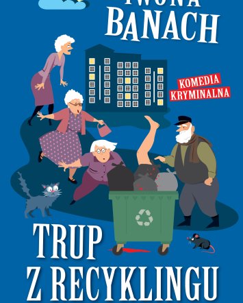 Trup z&nbsp;recyklingu - Iwona Banach