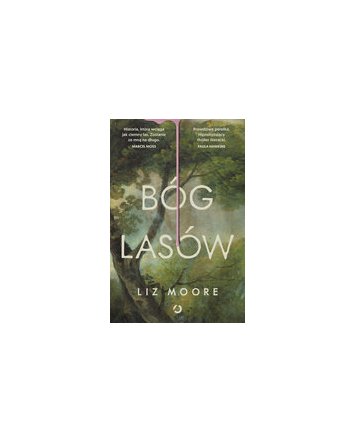 Bóg lasów - Liz Moore