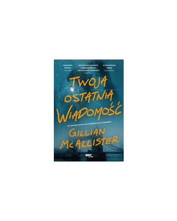 Twoja ostatnia wiadomość - Gillian McAllister