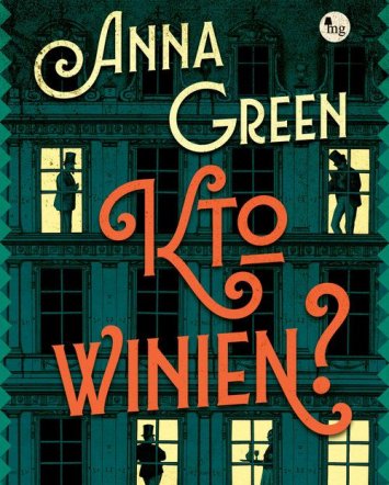 Kto winien - Anna Green