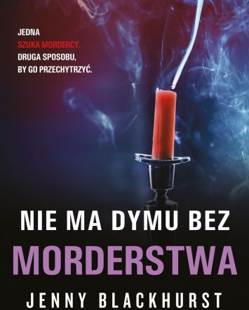 Nie ma dymu bez morderstwa - Jenny Blackhurst
