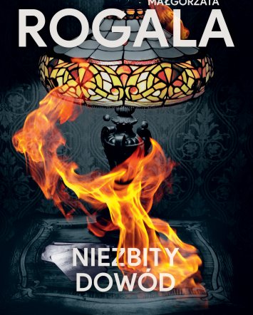 Niezbity dowód -  Małgorzata Rogala